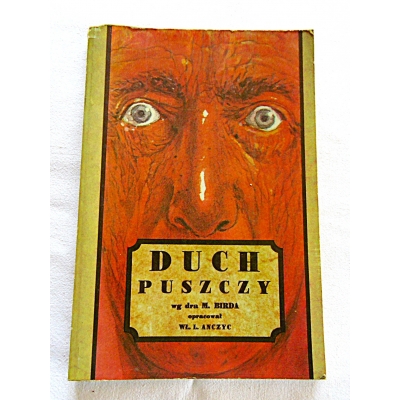 Bird M. DUCH PUSZCZY  Opowiadanie z borów amerykańskich  206/9