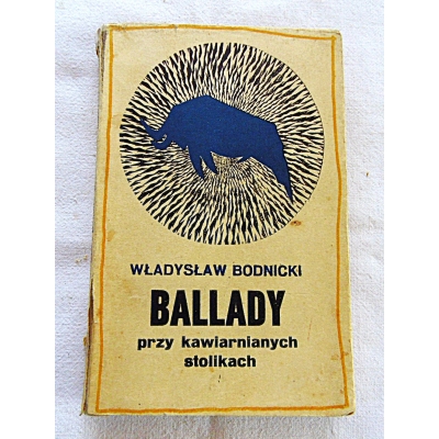 Bodnicki W.  BALLADY przy kawiarnianych stolikach