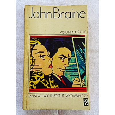 Braine J. WSPANIAŁE ŻYCIE  206/9
