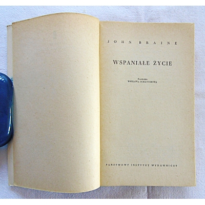 Braine J. WSPANIAŁE ŻYCIE  206/9