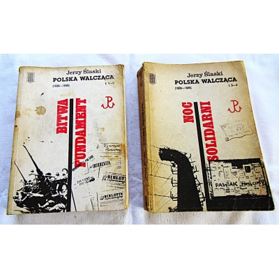 Śląski J. POLSKA WALCZACA (1939-1945) Tom 1,2 i 3,4