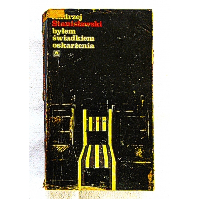Stanisławski A. BYŁEM ŚWIADKIEM OSKARŻENIA 355/14