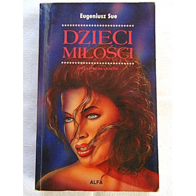 Sue E. DZIECI MIŁOŚCI Świat romansów  92/11