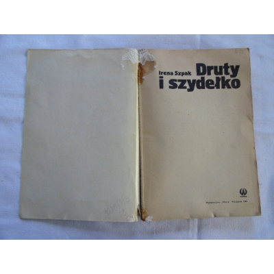 Szpak I. DRUTY I SZYDEŁKO