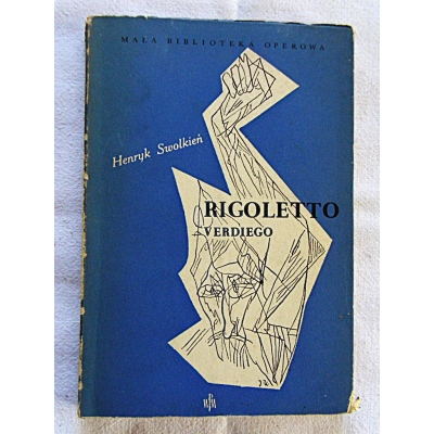 Swolkień H. " RIGOLETTO " VERDIEGO