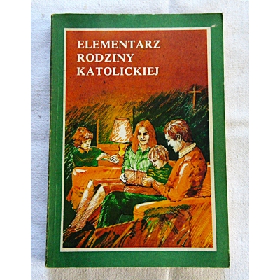 Stimpfle J. ELEMENTARZ RODZINY KATOLICKIEJ