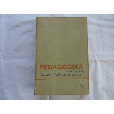 Suchodolski B. PEDAGOGIKA Podręcznik dla kandydatów na nauczycieli