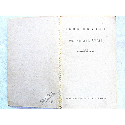 Braine J. WSPANIAŁE ŻYCIE  206/9