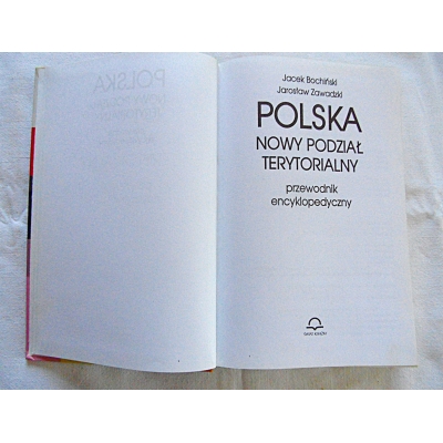 .Bochiński J. NOWY PODZIAŁ TERYTORIALNY przewodnik encyklopedyczny