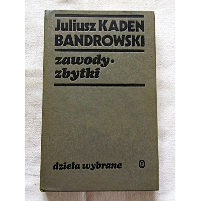 Kaden-Bandrowski J. ZAWODY*ZBYTKI Nowele  206/9