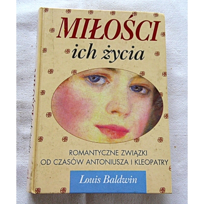 Baldwin L. MIŁOŚCI ICH ŻYCIA  206/9
