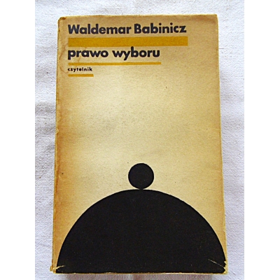 Babinicz W. PRAWO WYBORU  206/9