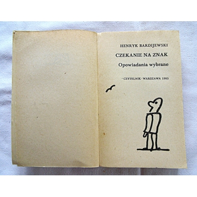 Bardijewski H. CZEKANIE NA ZNAK Opowiadania  206/9