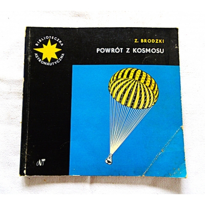 Brodzki Z. POWRÓT Z KOSMOSU  206/9