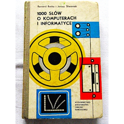 Buśko B. 1000 SŁÓW O KOMPUTERACH I INFORMATYCE  84/8