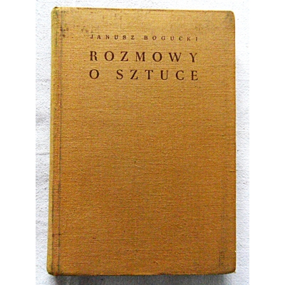 Bogucki J. ROZMOWY O SZTUCE  145/8