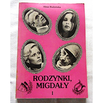 Budzińska A.  RODZYNKI, MIGDAŁY  Część I   170/13