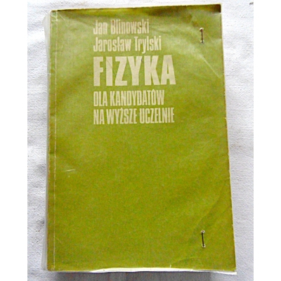 Blinowski J. FIZYKA dla kandydatów na wyższe uczelnie