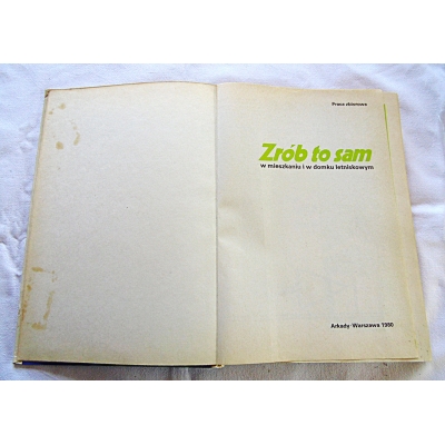 Pr.zb. ZRÓB TO SAM w mieszkaniu i w domku letniskowym  92/11