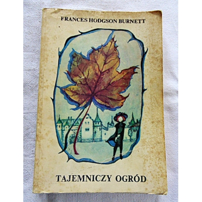 Burnett F.H. TAJEMNICZY OGRÓD  7/6