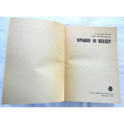 Bernaś F. UPADEK III RZESZY  117/14