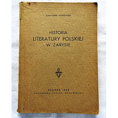 Bieniewski S. HISTORIA LITERATURY POLSKIEJ W ZARYSIE  7/6