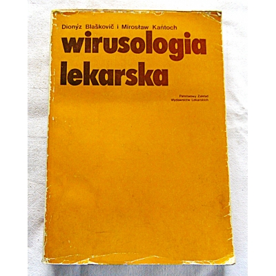 Blasković D. WIRUSOLOGIA LEKARSKA  K623/10