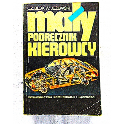 Blok Cz. MAŁY PODRĘCZNIK KIEROWCY  74/05