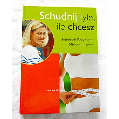 Bohlmann F. SCHUDNIJ TYLE, ILE CHCESZ  220/14
