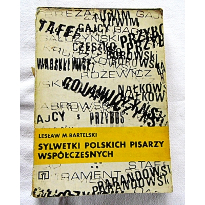 Bartelski L.M. SYLWETKI POLSKICH PISARZY WSPÓŁCZESNCH