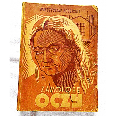 Boberski M.  ZAMGLONE OCZY  238/10