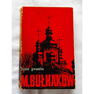 Bułhakow M. BIAŁA GWARDIA  67/8