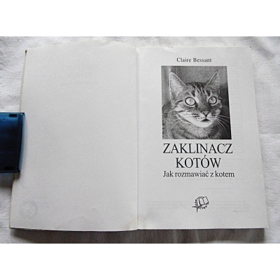 Bessant C. ZAKLINACZ KOTÓW jak rozmawiać z kotem