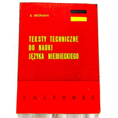 Brokman B. TEKSTY TECHNICZNE DO NAUKI JĘZYKA NIEMIECKIEGO