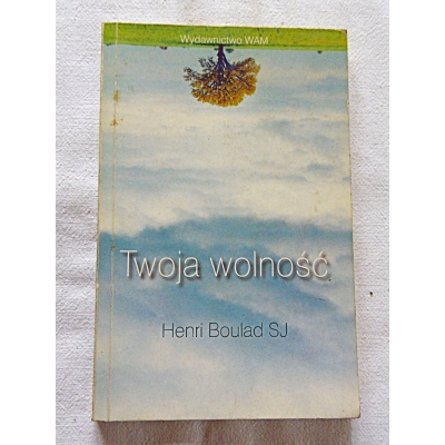Boulad H. TWOJA WOLNOŚĆ  60/8