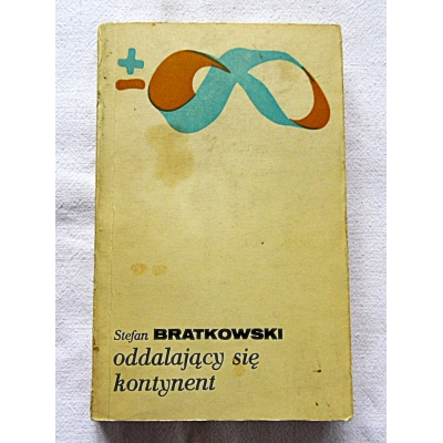 Bratkowski S. ODDALAJĄCY SIĘ  KONTYNENT  180/6