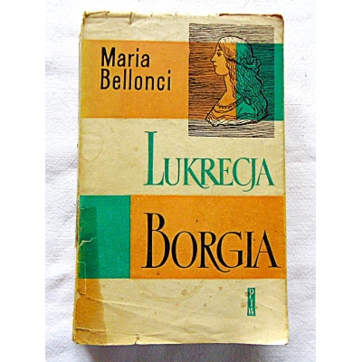 Belllnci M.  LUKRECJA BORGIA   Tom II  111/9