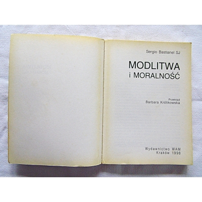 Bastianiel S. MODLITWA I MORALNOŚĆ 127/11
