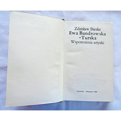 Bieske Z. EWA BANDROWSKA-TURSKA Wspomnienia artystki  565/15