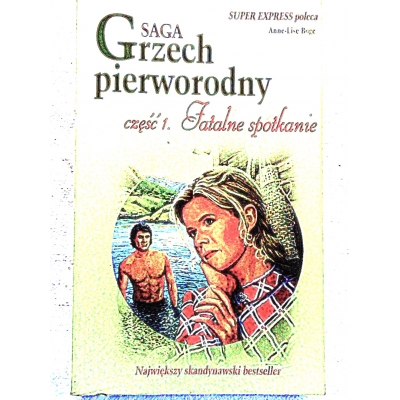 Boge A-L. SAGA GRZECH PIERWORODNY część 1, FATALNE SPOTKANIE  124/7