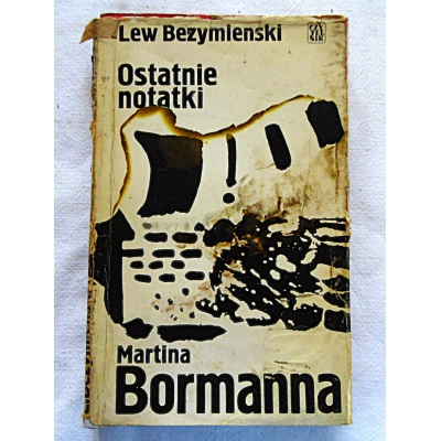 Bezymienski L.  OSTATNIE NOTATKI MARTINA BORMANNA  416/14