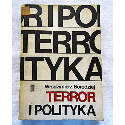 Borodziej W. TERROR I POLITYKA  policja niemiecka a polski ruch oporu w GG....
