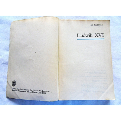 Baszkiewicz J. LUDWIK XVI  59/7