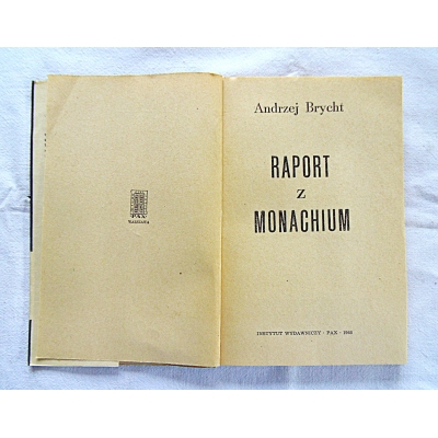 Brycht A. RAPORT Z MONACHIUM  391/13