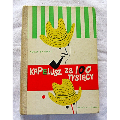 Bahdaj A.KAPELUSZ ZA 100 TYSIĘCY  130/16