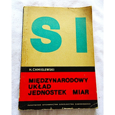 Chmielewski H.  MIĘDZYNARODOWY UKŁAD JEDNOISTEK MIAR   206/9