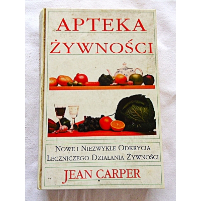 Carper J. APTEKA ŻYWNOŚCI  Nowe i niezwykłe odkrycia leczniczego...22/14