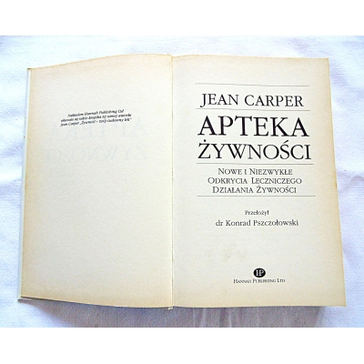 Carper J. APTEKA ŻYWNOŚCI  Nowe i niezwykłe odkrycia leczniczego...22/14
