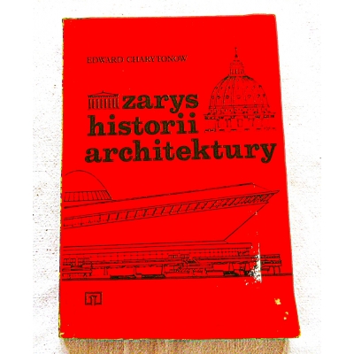 Charytonow E. ZARYS HISTORII ARCHITEKTURY  22/14
