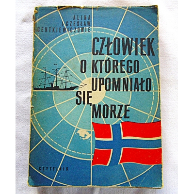 Centkiewiczowie A. i C. CZŁOWIEK O KTÓREGO UPOMNIAŁO SIĘ MORZE  48/8